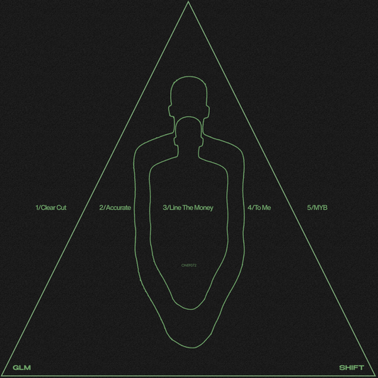 GLM - Shift EP [ONEF072] PRE-ORDER